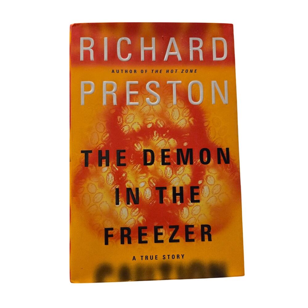 RICHARD PRESTON: The Demon in the Freezer (First Ed. Hardcover)